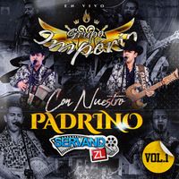 Grupo Imperio - (En Vivo) Con Nuestro Padrino Servando Zl Vol.1