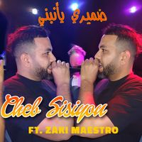 Cheb Sisiyou - Damiri Yannebni