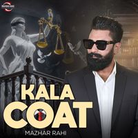 Mazhar Rahi - Kala Coat