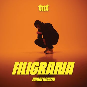 TNT - Filigrana / Man Down (Explicit)