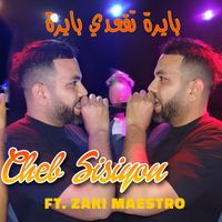 Cheb Sisiyou - Bayra Tekaadi Bayra