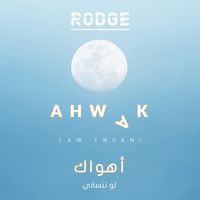 Rodge - Ahwak (Law Tnsani)