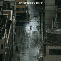 Azure Blue - Creep (Explicit)