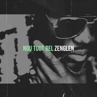 Zenglen - Nou Tout Bel