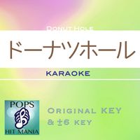 POPS HIT MANIA - DONUT HOLE(Karaoke Pops Hit Mania)