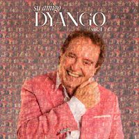 Dyango - Su Amigo Dyango, Vol. 1
