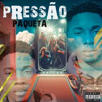 PAQUETA - PRESSÃO (Explicit)