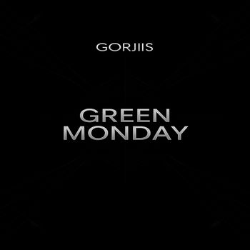 Gorjis - Green Monday