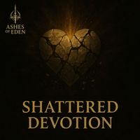 Ashes of Eden - Shattered Devotion