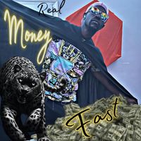Real - Money Fast (Explicit)