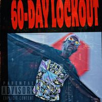 Real - 60-Day Lockout (Explicit)