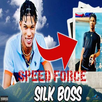 Silk Boss - Speed Force (Explicit)