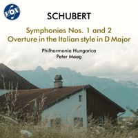 Philharmonia Hungarica, Peter Maag - Schubert: Symphonies Nos. 1 & 2 & Overture in the Italian Style