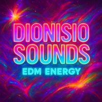 Dionisio Sounds - EDM ENERGY