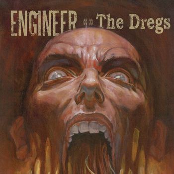 Engineer - The Dregs