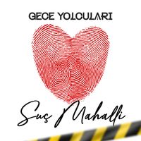 Gece Yolcuları - Suç Mahalli