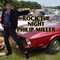 Philip Miller - Rock the Night