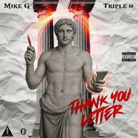 Mike G - Thank You Letter (feat. Triple O) (Explicit)