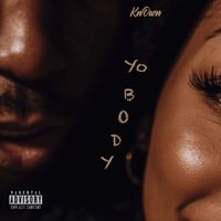 KnOwn - Yo Body (Explicit)