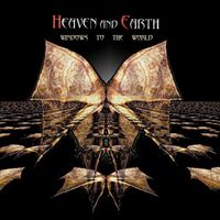 Heaven & Earth - Windows to the World
