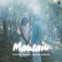 Vickydz, Raavya & Manish Sonboir - Mausam