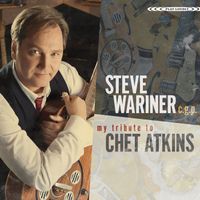 Steve Wariner - Steve Wariner C.G.P. My Tribute to Chet Atkins