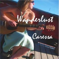 Caressa - Wanderlust