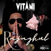 VITANI - RAJAGHUL (Explicit)