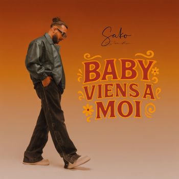 sako - BABY VIENS À MOI