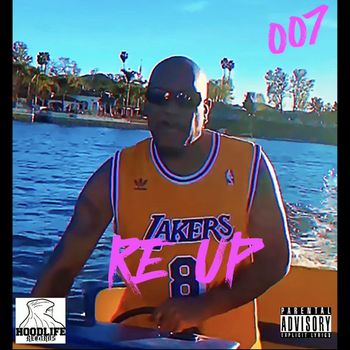 007 - Re Up (Explicit)