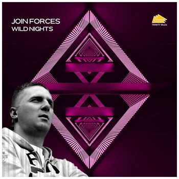 Join Forces - Wild Nights