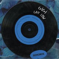 gigi - Lay Low