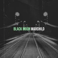 Warchild - Black Moon