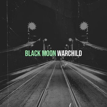 Warchild - Black Moon