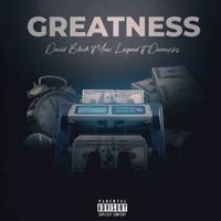 Dave Black - Greatness (Explicit)