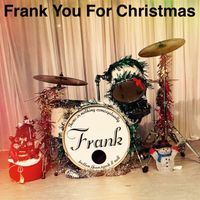 Frank - Frank You for Christmas (Explicit)