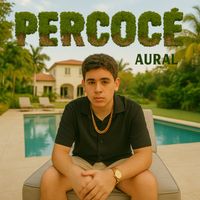 Aural - Percoce