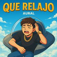 Aural - Que Relajo