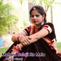 Manoj - Mahara Balaji Ko Melo