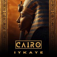 Iykaye - Cairo