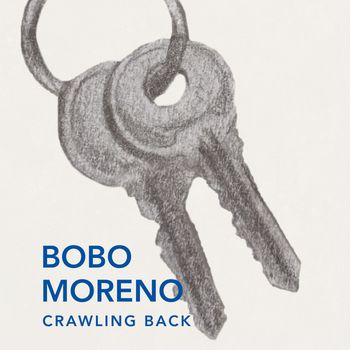 Bobo Moreno - Crawling Back