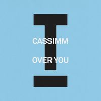CASSIMM - Over You