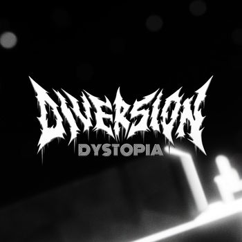 DIVERSION - Dystopia
