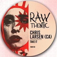 Chris Larsen (CA) - Take It