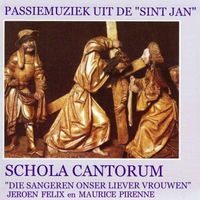 Schola Cantorum - Passie-Muziek Uit De Sint-Janskathedraal VII