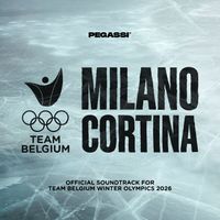 Pegassi - Milano Cortina (Official Soundtrack for Team Belgium Winter Olympics 2026)