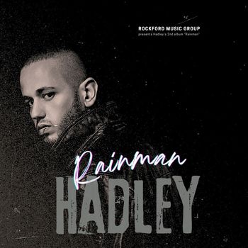 Hadley - Rainman (Explicit)
