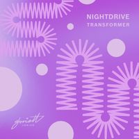 Nightdrive - Transformer
