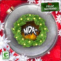 MDK - FELIZ NAVIDAD