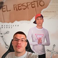 MARCIANO - El Respeto (Explicit)